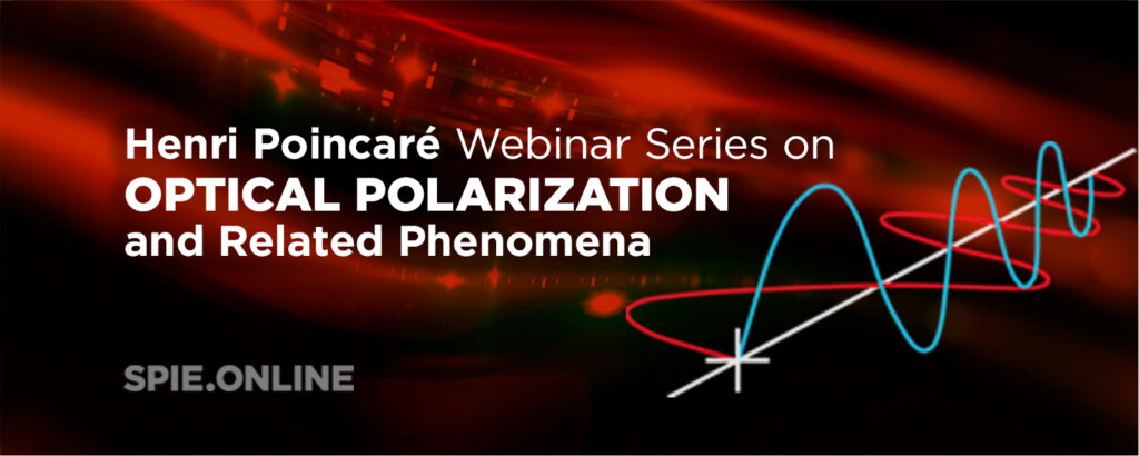 SPIE Poincare Webinar graphic linking to webpage